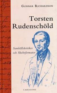 Torsten Rudenschöld. Samhällskritiker och…