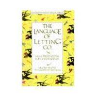 image of The Language of Letting Go: Daily Meditations for Co-Dependents (Hazelden Meditation Series)