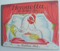Henrietta, the Faithful Hen by Kathleen Hale - First American Edition - 1943 - from RareNonFiction.com (SKU: 136a5021)