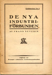 De nya industriförbunden.