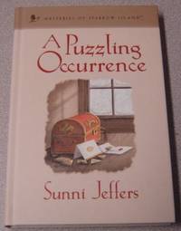 A Puzzling Occurrence (Mysteries of Sparrow Island #22) by Sunni Jeffers - Hardcover - Book Club Edition - 2007 - from Books of Paradise (SKU: R7166)