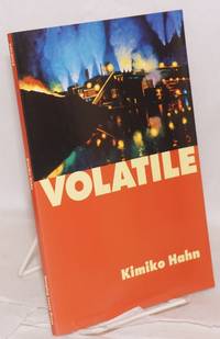 Volatile by Kimiko Hahn - Paperback - 1999 - from Bolerium Books Inc., ABAA/ILAB (SKU: 48261)