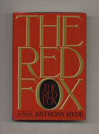 The Red Fox - 1st Edition/1st Printing by Anthony Hyde - First Edition; First Printing - 1985 - from Books Tell You Why, Inc. (SKU: 30788)