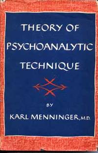 Theory of Psychoanalytic Technique: Menninger Clinic Monograph Series No. 12 by Menninger, Karl A - [1958]