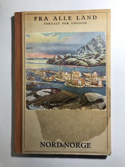 Nord-Norge. I serien Fra alle land fortalt for…