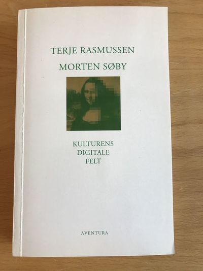Kulturens digitale felt. Essays om…