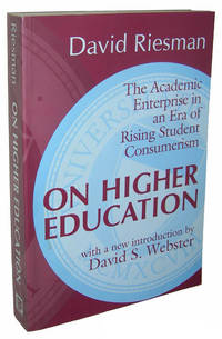 On Higher Education: The Academic Enterprise in an Era of Rising Student Consumerism (Foundations of Higher Education) by David Riesman; Introduction-David Webster - 1998-04-01