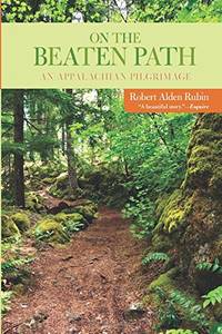 On the Beaten Path: An Appalachian Pilgrimage