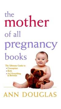 The Mother of all Pregnancy Books (Mother of All, 8)