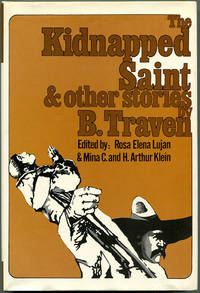 THE KIDNAPPED SAINT & OTHER STORIES by  B Traven - First Edition - (1975) - from Quill & Brush (SKU: 54113)