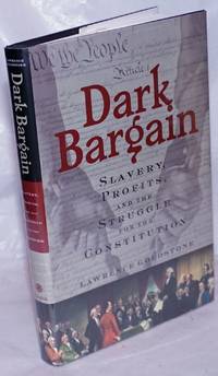 image of Dark Bargain: slavery, profits,_the struggle for the Constitution