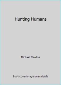 Hunting Humans