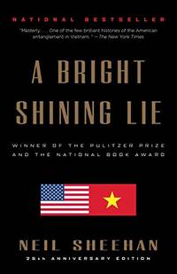 cover of A Bright Shining Lie: John Paul Vann and America in Vietnam