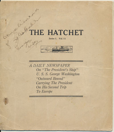 The Hatchet: Series 1. Vol. 11 -- A DAILY NEWSPAPER on "The President's Ship" U.S.S. George Washington "Outward Bound" Carrying The President On His Second Trip To Europe