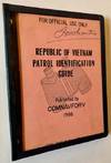 Republic of Vietnam Patrol Identification Guide (For Official Use Only)