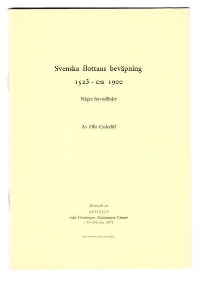 Svenska flottans beväpning 1523 - c:a 1900. Några…
