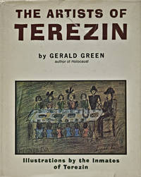 The Artists of Terezin by Green, Gerald