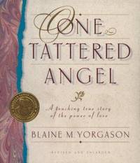 One Tattered Angel : A Touching True Story of the Power of Love