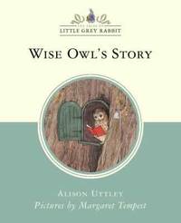 Wise Owl's Story (Little Grey Rabbit Classic)