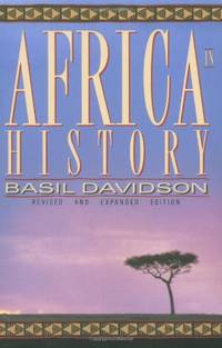 Africa in History: Themes and Outlines by Davidson, Basil