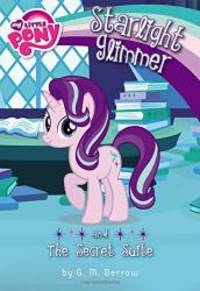 image of My Little Pony: Starlight Glimmer and the Secret Suite (My Little Pony Chapter Books)