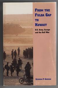image of From the Fulda Gap to Kuwait: US Army, Europe and the Gulf War