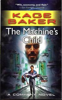 The Machine's Child: A Company Novel (The Company)