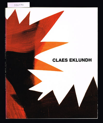 Claes Eklundh. Nya målningar. / New paintings.