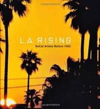 L.A. Rising, SoCal Artists Before 1980 by Lyn, Elizabetha Belinski and Corinne Nelson Kienholz - 2010-09-07