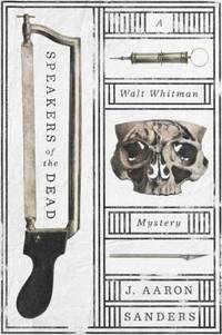 Speakers of the Dead : A Walt Whitman Mystery