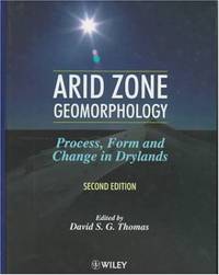 cover of Arid Zone Geomorphology: Process, Form and Change in Drylands