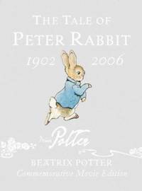 The Tale of Peter Rabbit : Commemorative Edition by Beatrix Potter - 2006