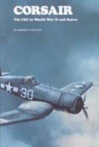Corsair: The F4u in World War II and Korea