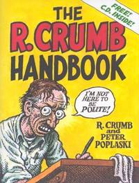 The R. Crumb Handbook by Poplaski, Pete