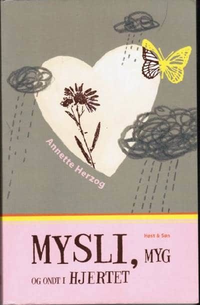 Myslo, myg og ondt i hjertet.