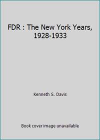 FDR : The New York Years, 1928-1933