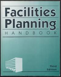 Facilities Planning Handbook. Third Edition