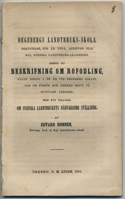 Degebergs landtbruks-skola. Berättelse, för år…