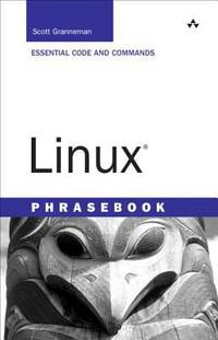 Linux Phrasebook by Scott Granneman - 2006