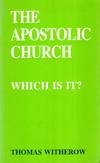 The Apostolic Church - which is it?