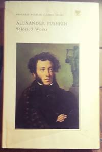 Selected Works Vol. I Poetry by Alexander Pushkin - Hardcover - First Edition - 1974 - from Ed Augusts Books & Readings (SKU: 1869)