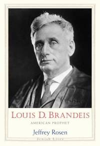 Louis D. Brandeis : American Prophet