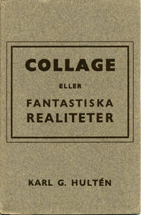 Collage eller fantastiska realiteter.