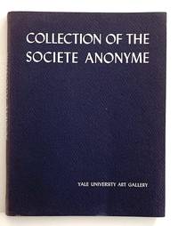 Collection of the Société Anonyme: Museum of Modern Art 1920 [presented to Yale University] [inscribed by Duchamp and Dreier]
