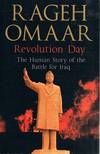 Revolution Day: The Human Story Of The Battle For Iraq