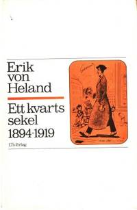 Ett kvarts sekel, 1894-1919.