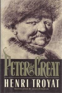 Peter the Great by Troyat, Henri