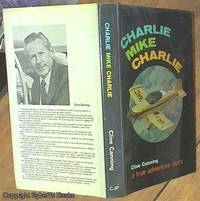 Charlie Mike Charlie by Canning, Clive - 1978