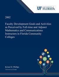 Faculty Development Goals and Activities as Perceived by Full-time and Adjunct Mathematics and...