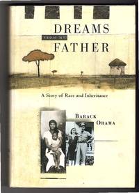 Dreams from My Father: by Barack ( President of the United States ) Obama - First printing - 1995 - from Thomas J. Joyce And Company (SKU: 0009688)